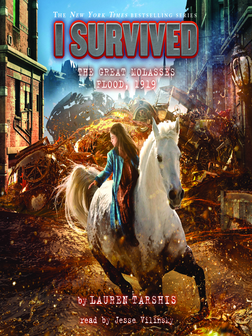 Title details for I Survived the Great Molasses Flood, 1919 (I Survived #19) by Lauren Tarshis - Available
